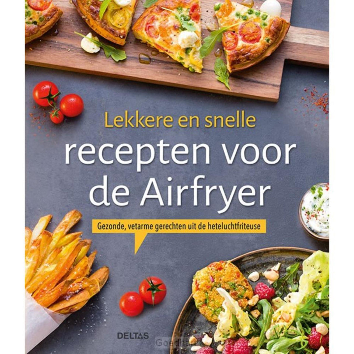 Deltas lekkere snelle recepten airfryer