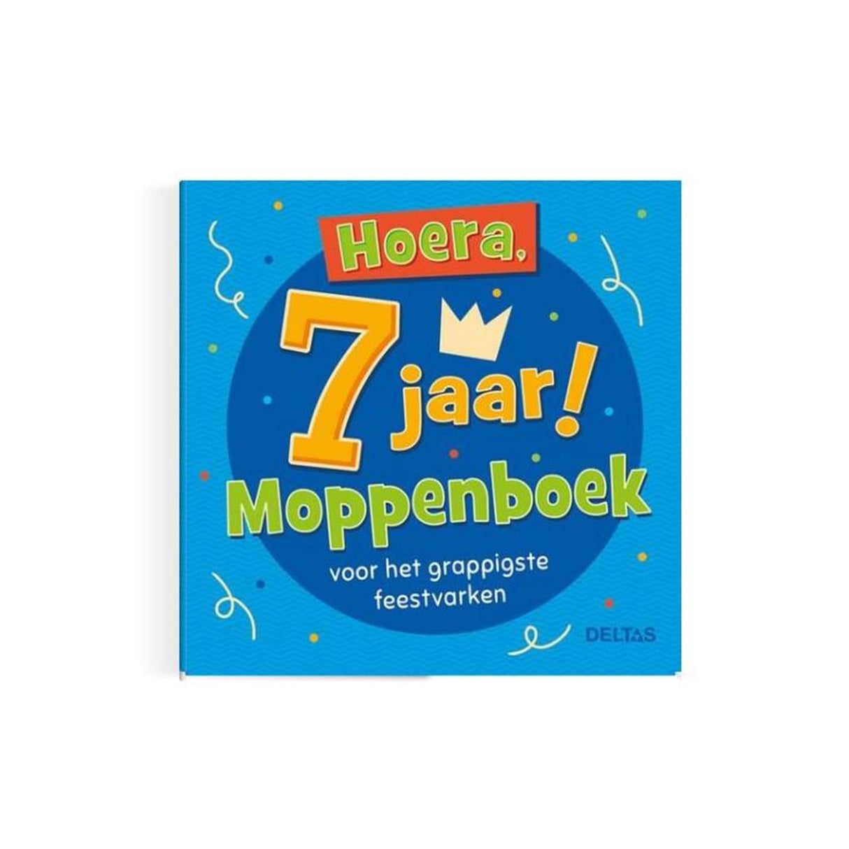 Deltas hoera, 7 jaar! moppenboek