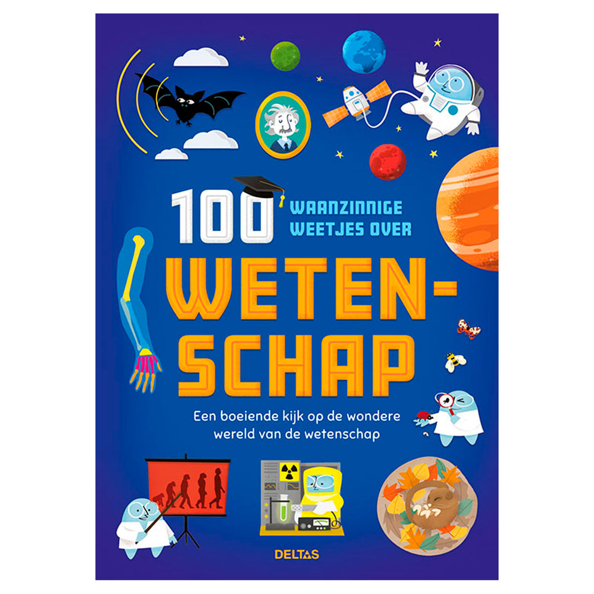 Delta 100 nuostabių faktų apie mokslą