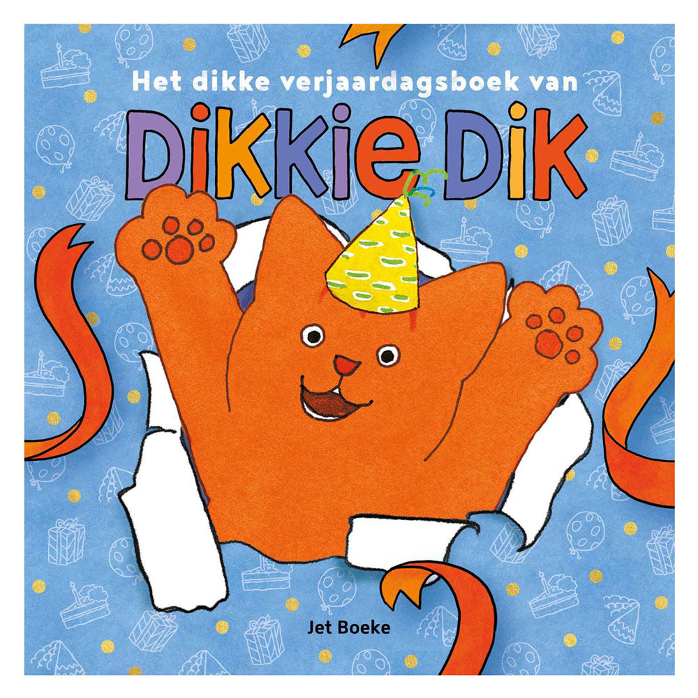 Gottmer uitgevers groep het dikke verjaardagsboek van dikkie dik