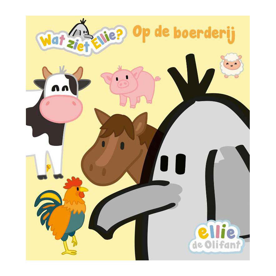 Editeur Kluitman Ellie the Elephant. wat gesäit d'ellie? um Bauerenhaff Kannerbuch