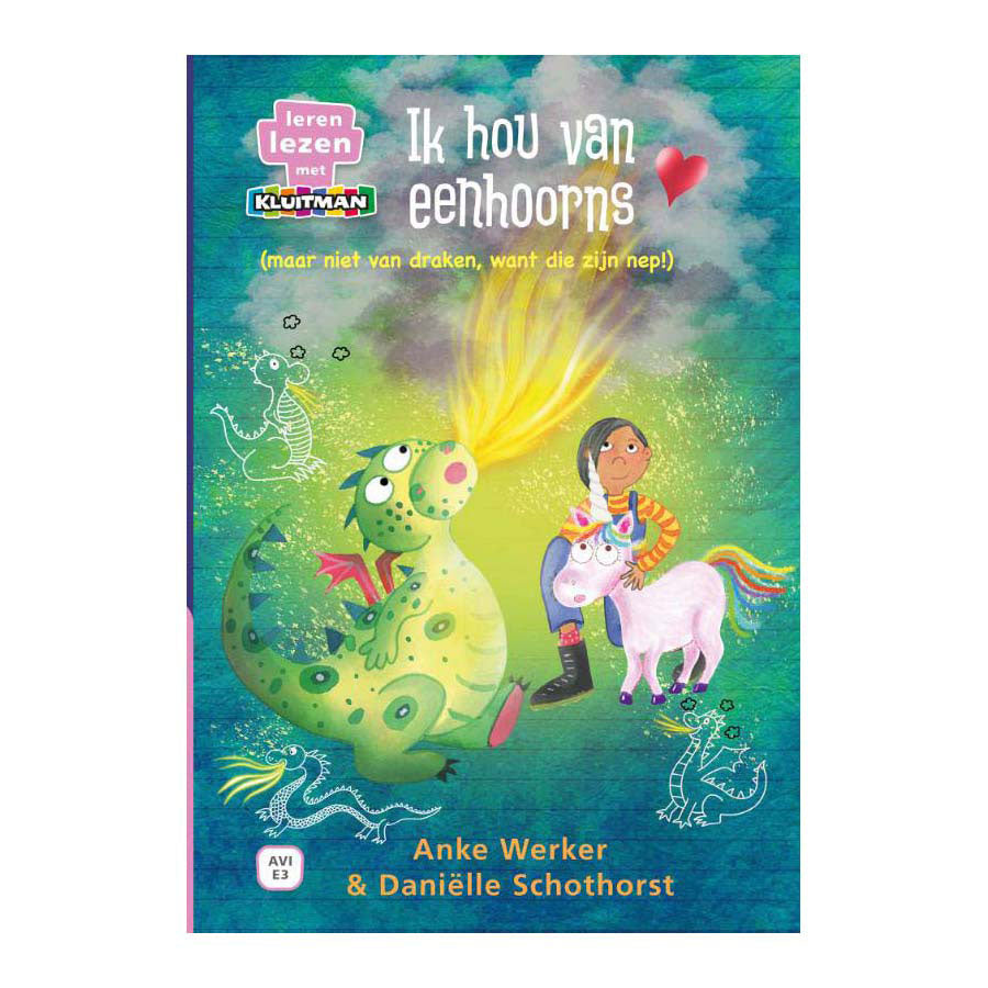 Uitgeverij kluitman ik hou van eenhoorns (niet van draken, want die zijn nep!) avi e3
