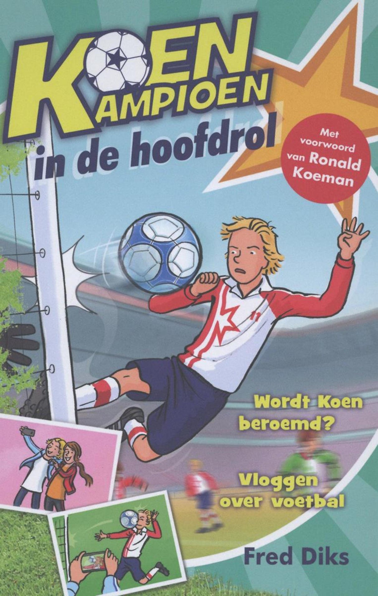 Uitgeverij kluitman koen kampioen (9+) - in de hoofdrol