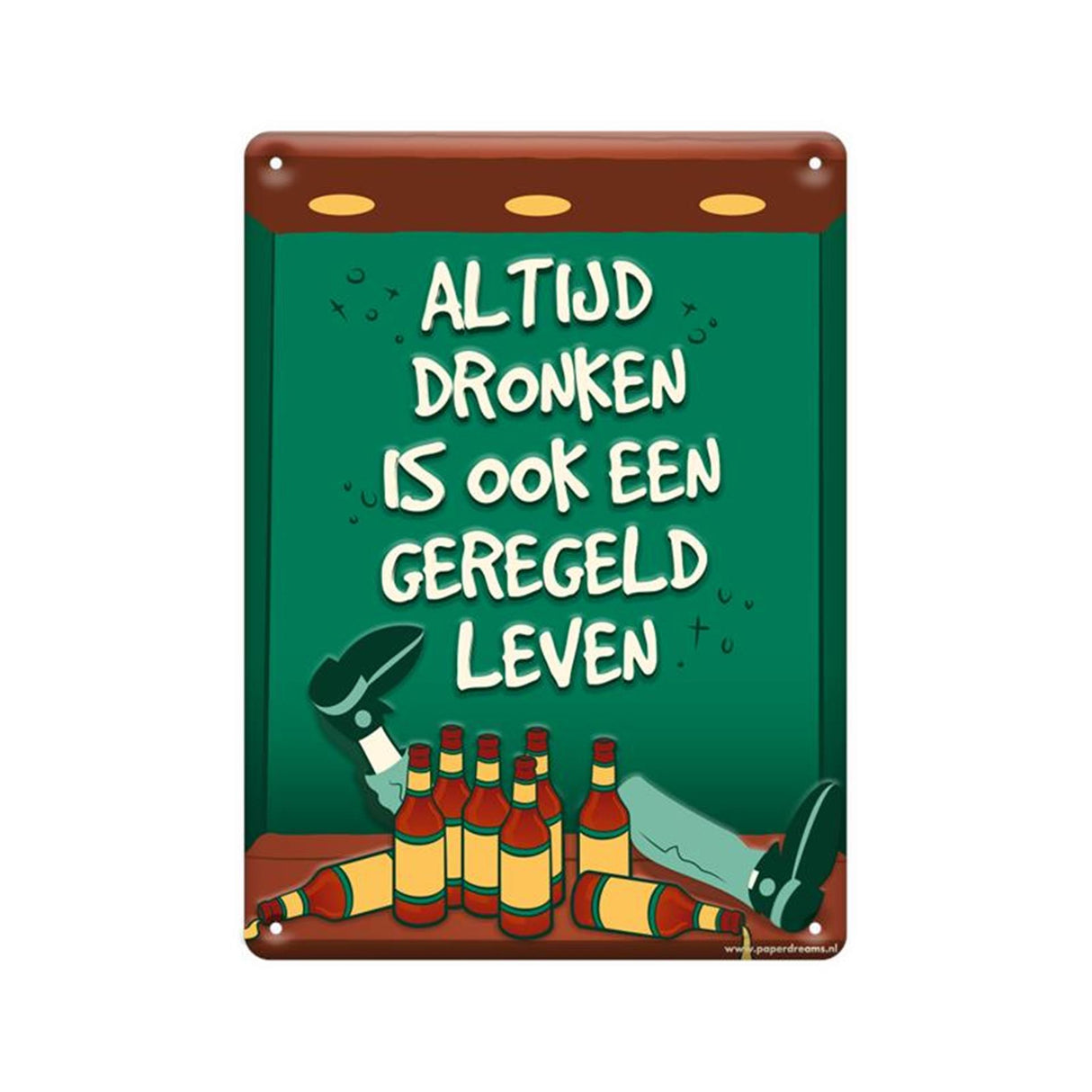 Paperdreams tekstbord metaal - altijd dronken