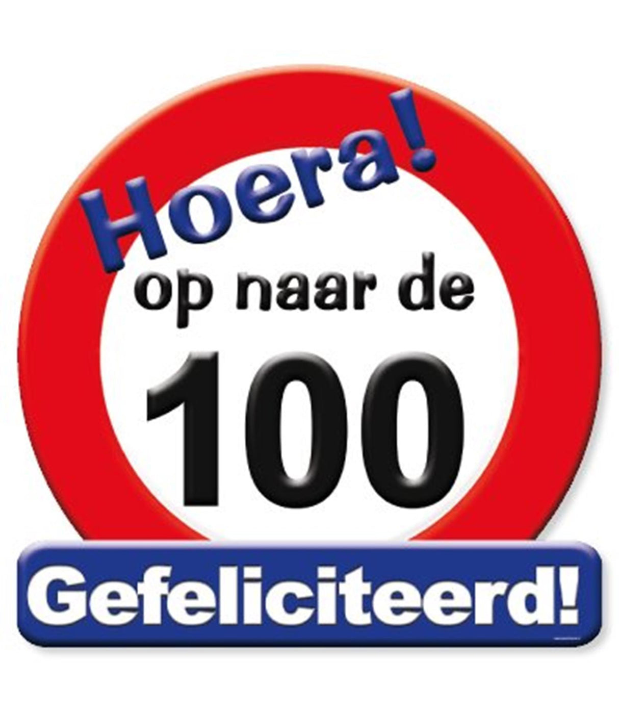 Paperdreams huldeschild verkeersbord -op naar de 100