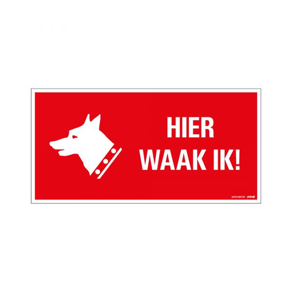 Sign: I keep watch here! - 150x300 mm.
