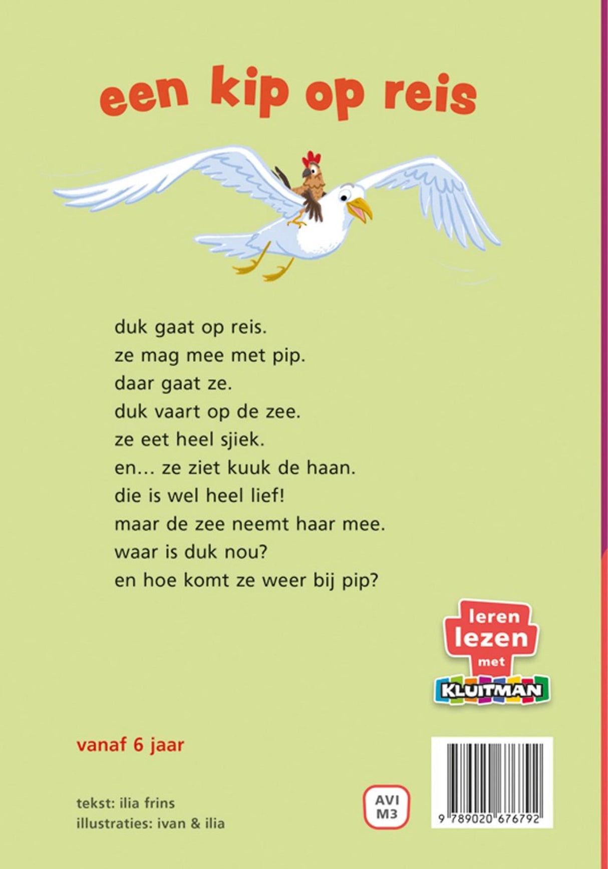 Kluitman kip op reis