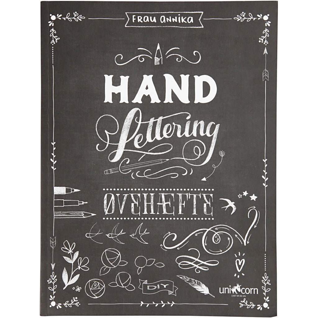 Hand lettering exercises, size 21x28 cm, thickness 1 cm, number of pages 63, 1 piece, Danish text