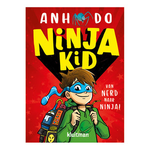 Editor Kluitman Ninja Kid Van Nerd a Ninja!