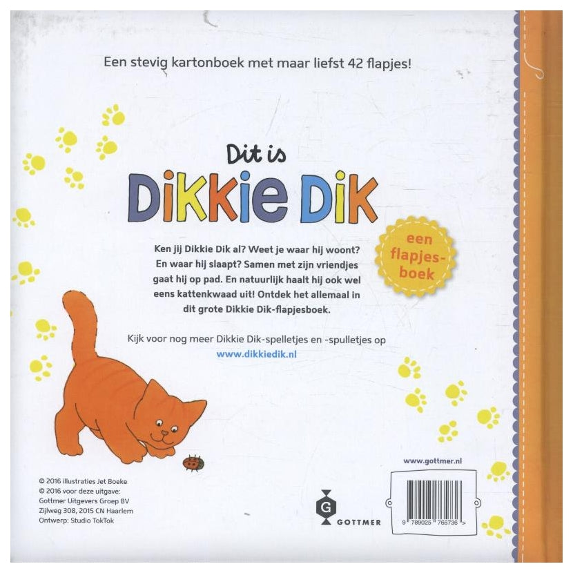 Gottmer uitgevers groep dikkie dik : dit is dikkie dik!