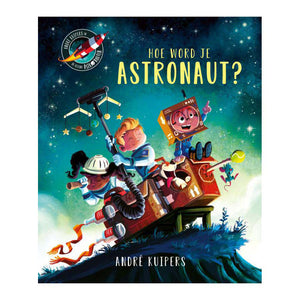 Éditeurs Wpg, comment devient-on astronaute ?