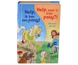 Editore Kluitman Aiuto, sono un pony! Aiuto, dov'è il mio pony?!