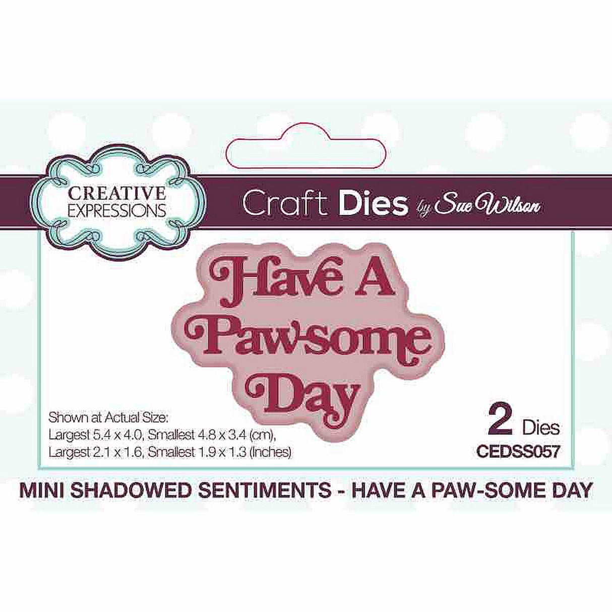 Creative expressions • sue wilson mini shadowed sentiments have a paw-some day craft die