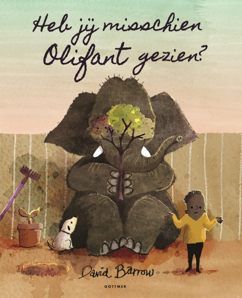 Gottmer uitgevers groep heb jij misschien olifant gezien? (kartonboek)